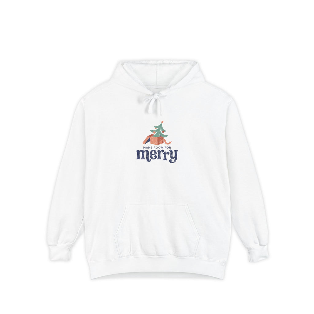 Make Room for Merry | Garment-Dyed Hoodie | Design Only