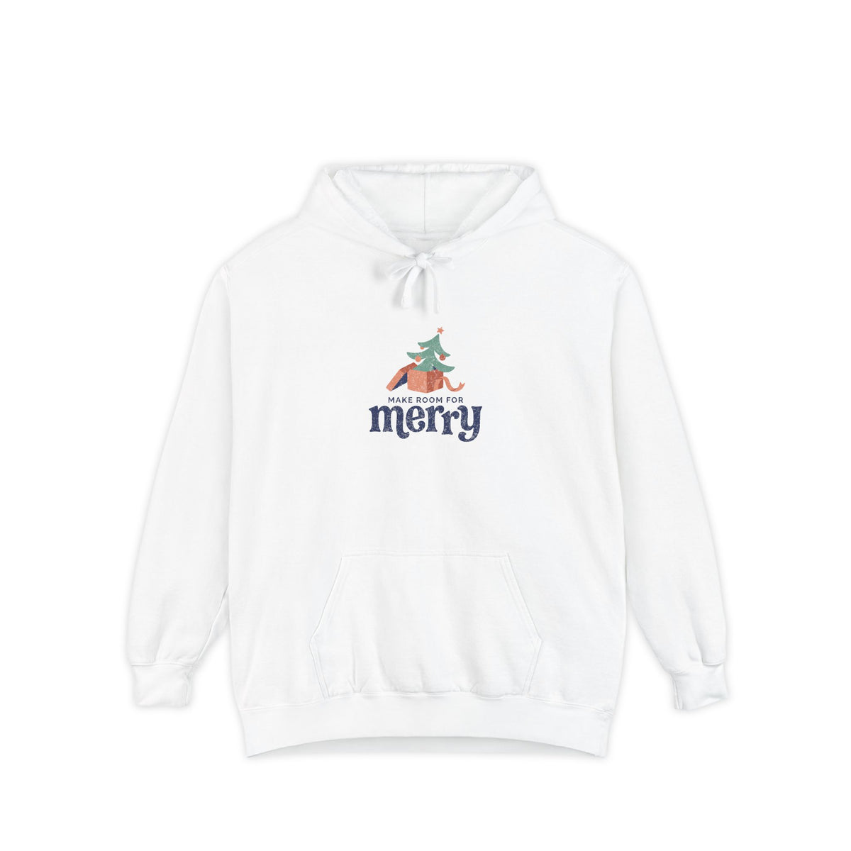 Make Room for Merry | Garment-Dyed Hoodie | Design Only